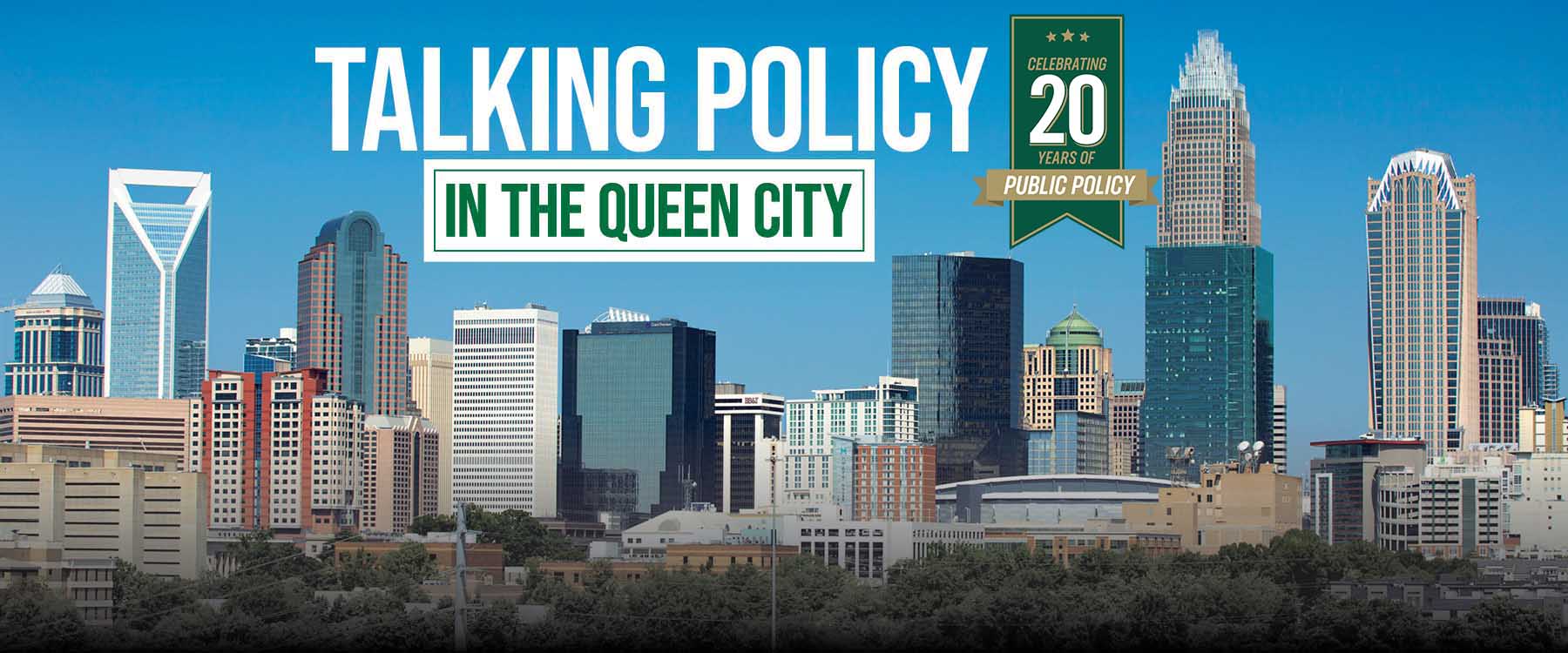 Talking Policy in the Queen City