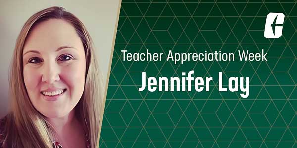 Teacher Appreciation Week: Meet Jennifer Lay