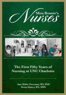 Miss Bonnie’s Nurses: The First Fifty Years of Nursing at UNC Charlotte