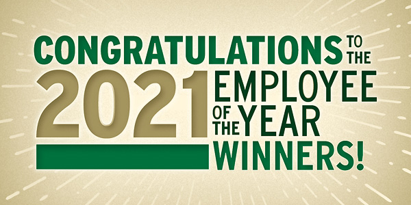 Congratulations to the 2021 Employee of the Year winners