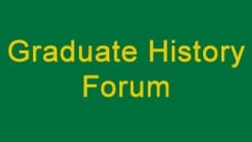 Graduate History Forum