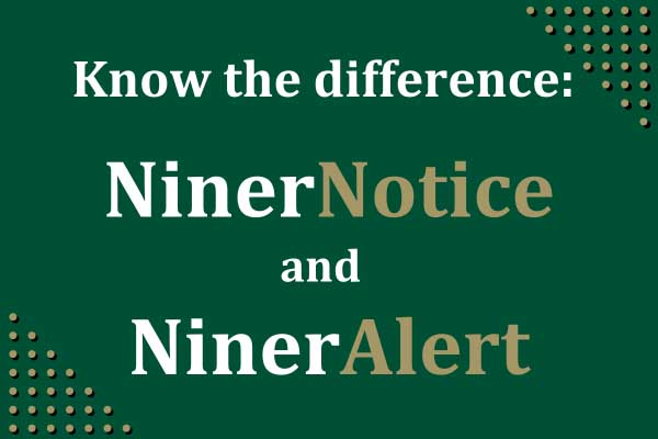 NinerNotice vs NinerAlert