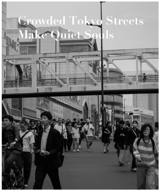 "Crowded Tokyo Streets Make Quiet Souls" by Bella Swanson