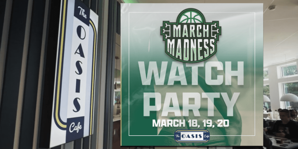 March Madness Watch Party at Oasis Cafe 